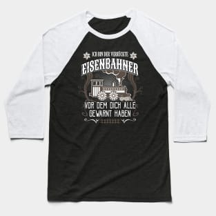 Verrückter Eisenbahner Geschenke Baseball T-Shirt